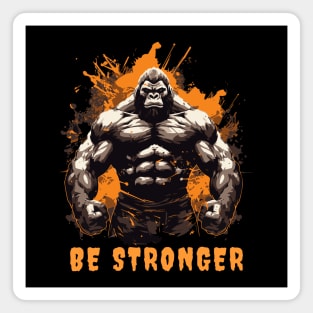 Be stronger gym design with gorilla Magnet